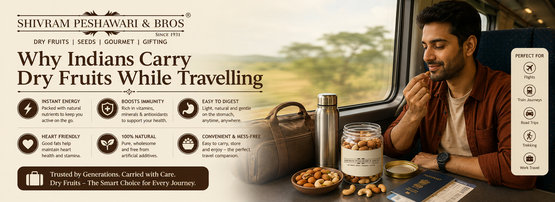 Why Indians Carry Dry Fruits While Travelling