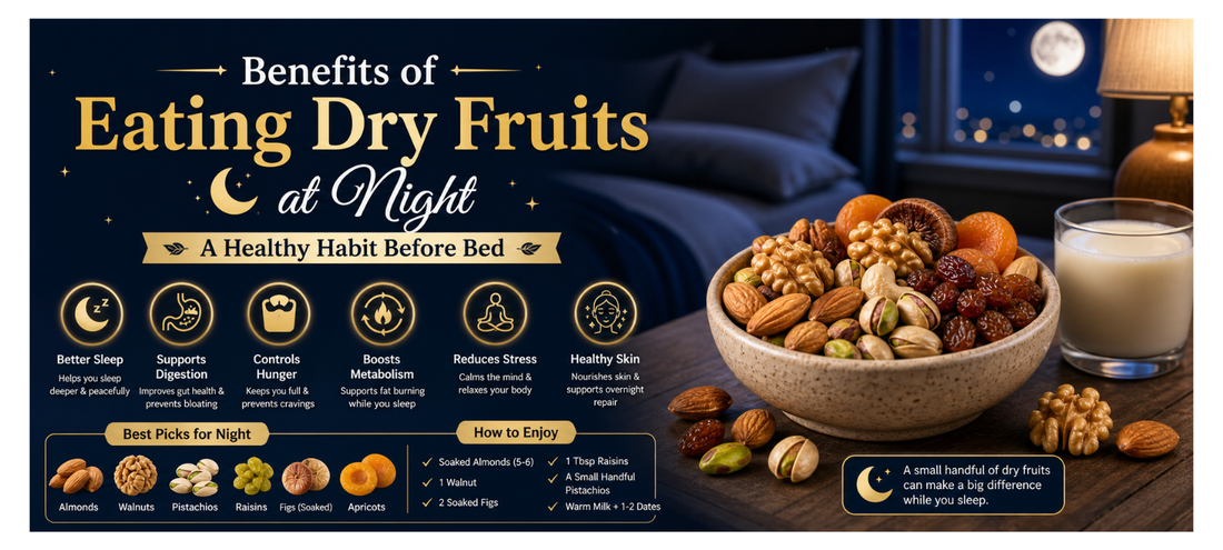 🌙 Benefits of Eating Dry Fruits at Night – A Healthy Habit Before Bed